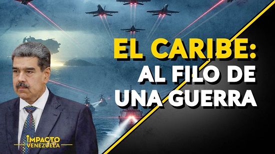 EL CARIBE: al filo de una guerra - Venezuela sin Filtro