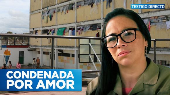 Mujer condenada por un delito que NUNCA cometió – Testigo Directo