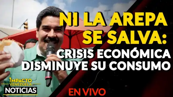 NI LA AREPA SE SALVA: crisis económica disminuye su consumo – VIDEO IMPACTO VENEZUELA