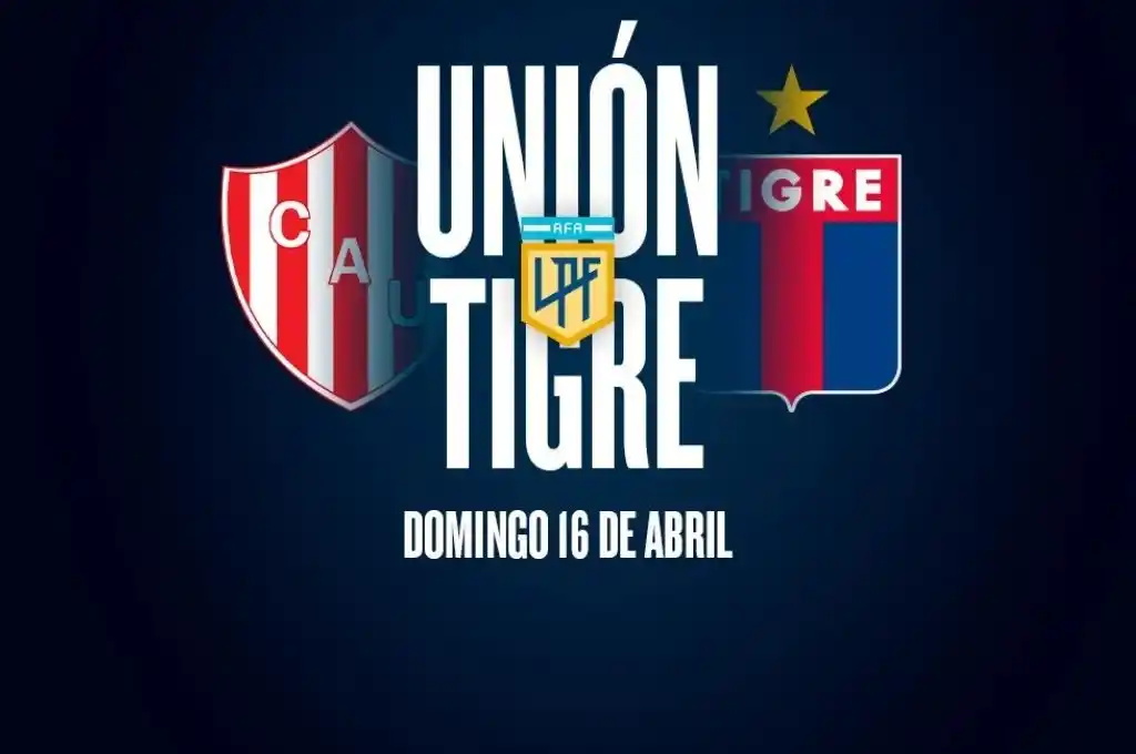 Unión se a Tigre por la Liga Profesional: dónde verlo en vivo, horario y formaciones