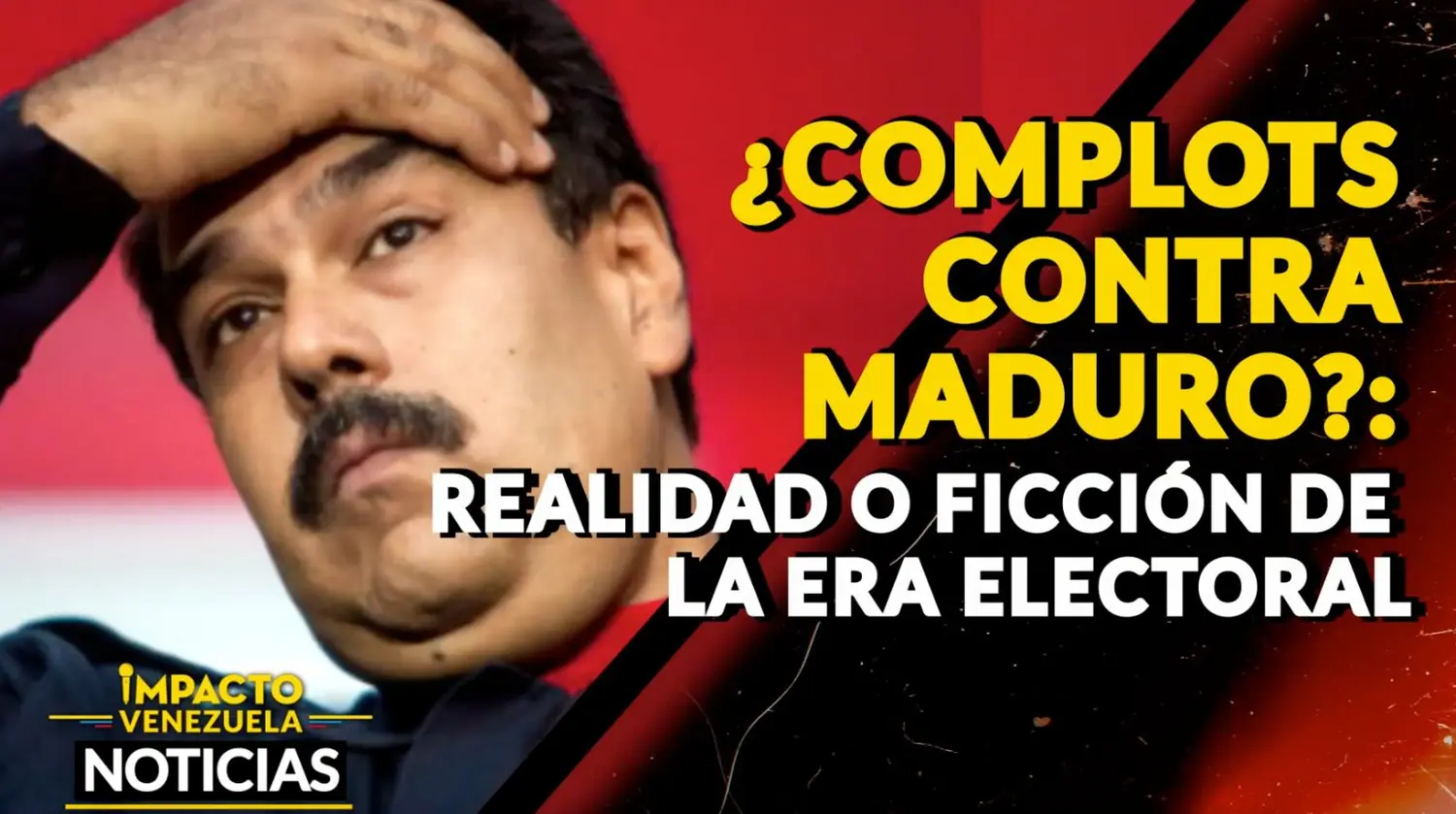 ¿COMPLOTS CONTRA MADURO?: realidad o ficción de la era electoral -VIDEO