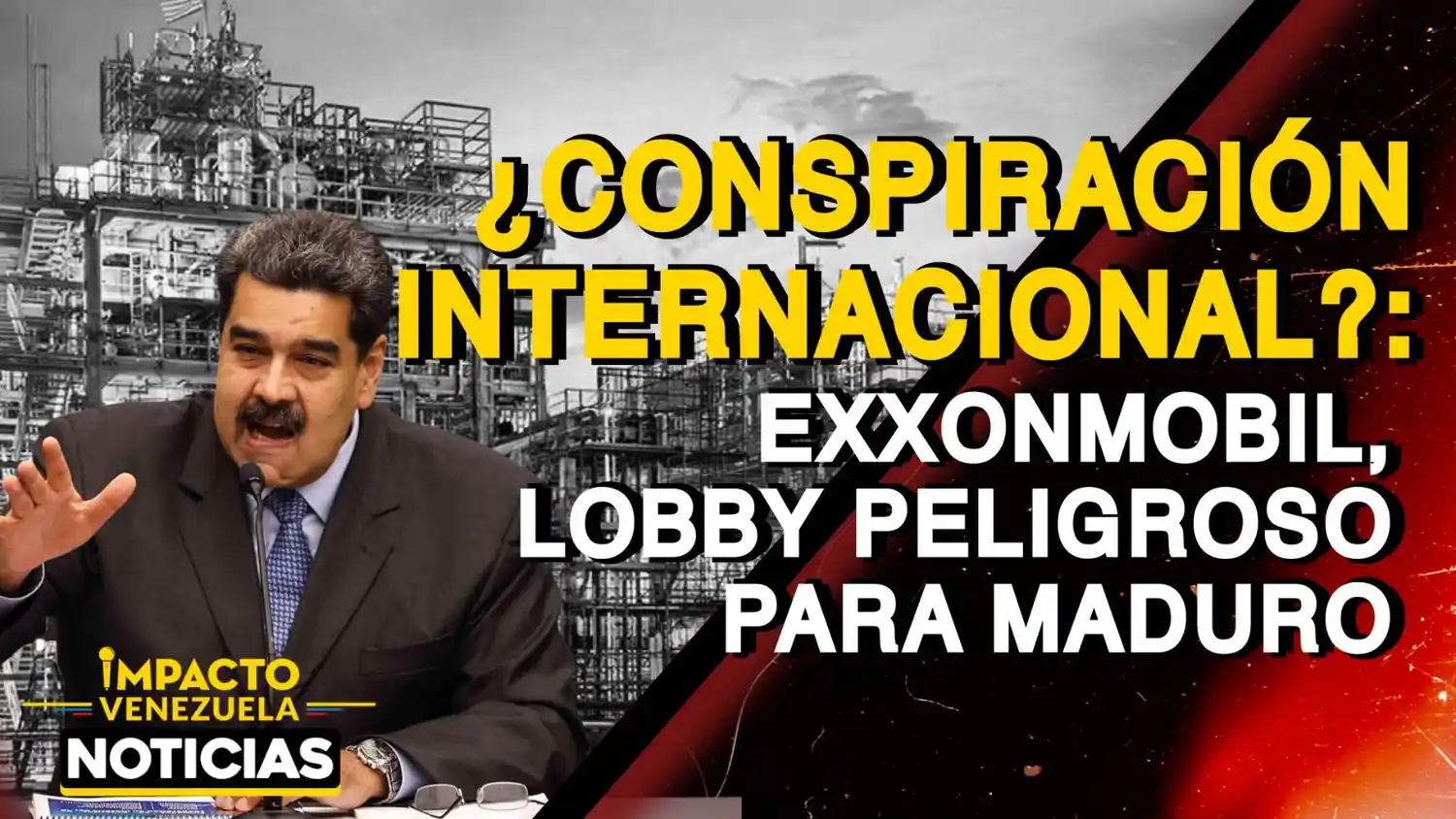 ¿CONSPIRACIÓN INTERNACIONAL? ExxonMobil, lobby peligroso para Maduro – VIDEO
