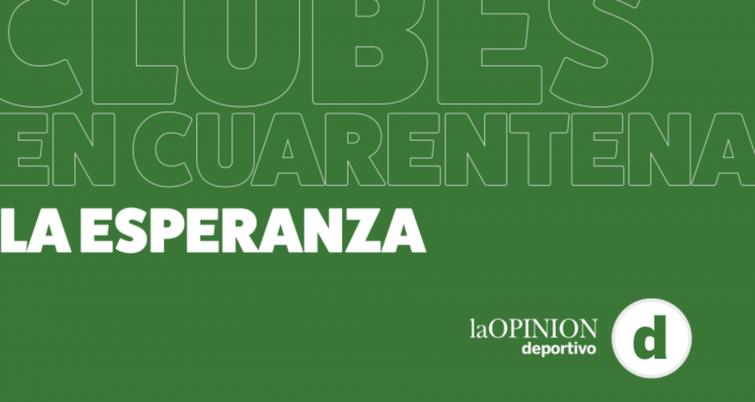 #ClubesEnCuarentena La Esperanza: “Estamos mal porque tenemos todo cerrado”, sostuvo Alberto Noat