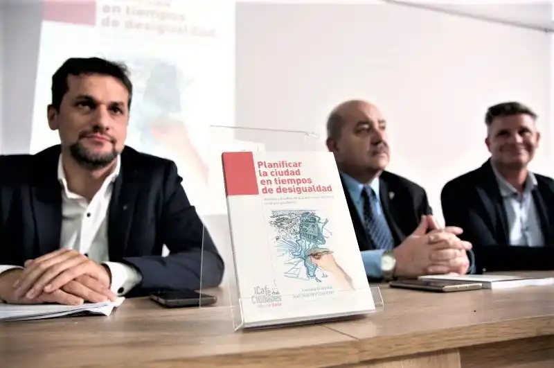 Este viernes se presentará el libro “Planificar la ciudad en tiempos de desigualdad”