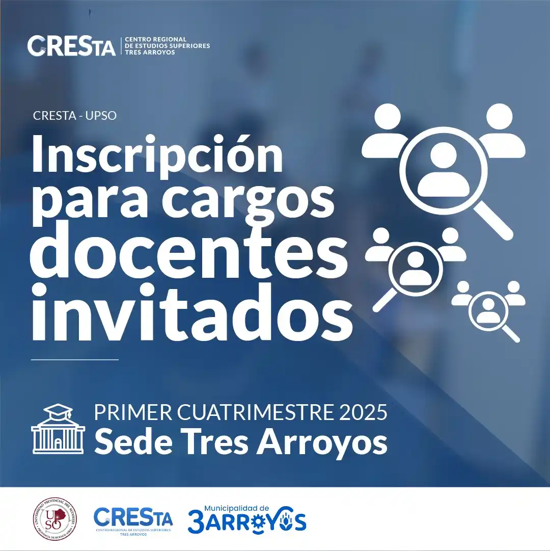 Primer llamado a inscripción para cargos docentes invitados CRESTA-UPSO 2025