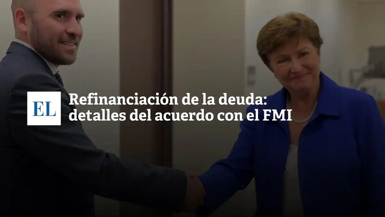 Refinanciación de la deuda: detalles del acuerdo con el FMI