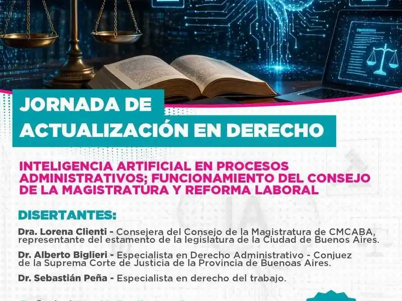Debatirán inteligencia artificial, Consejo 
de la Magistratura y reforma laboral