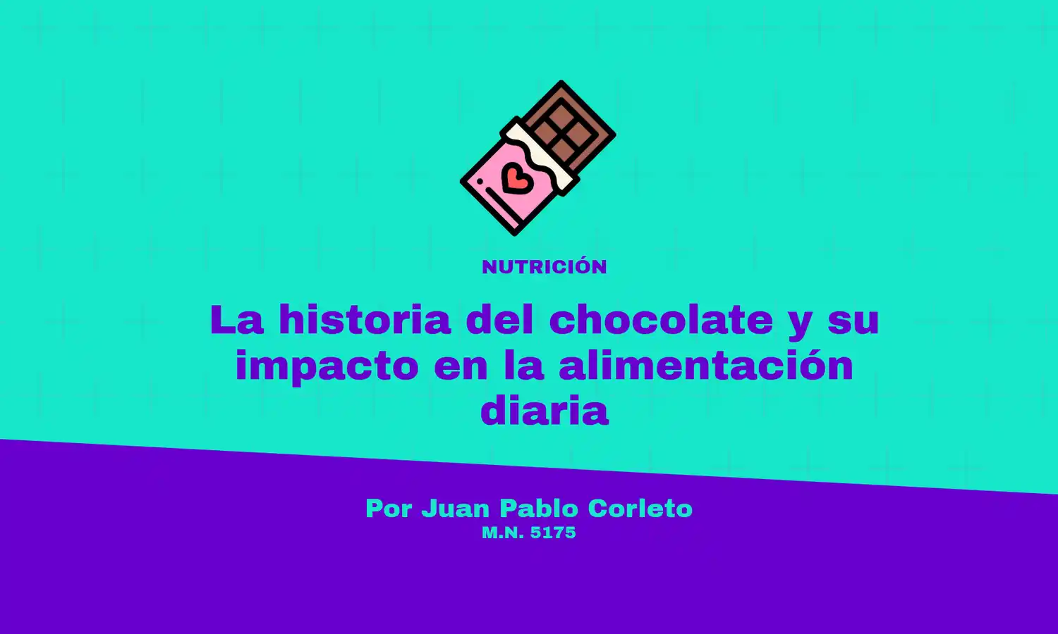 La columna del nutricionista Juan Pablo Corleto.