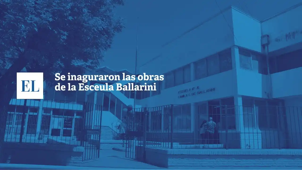 Se inauguraron las obras en la Escuela Ballarini en Santa Fe