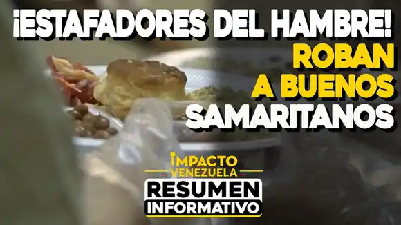 ¡ESTAFADORES DEL HAMBRE! Roban a buenos samaritanos – VIDEO IMPACTO VENEZUELA