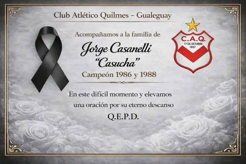 Dolor en Gualeguay: falleció Jorge “Casucha” Casenelli, campeón con Quilmes y vecino querido