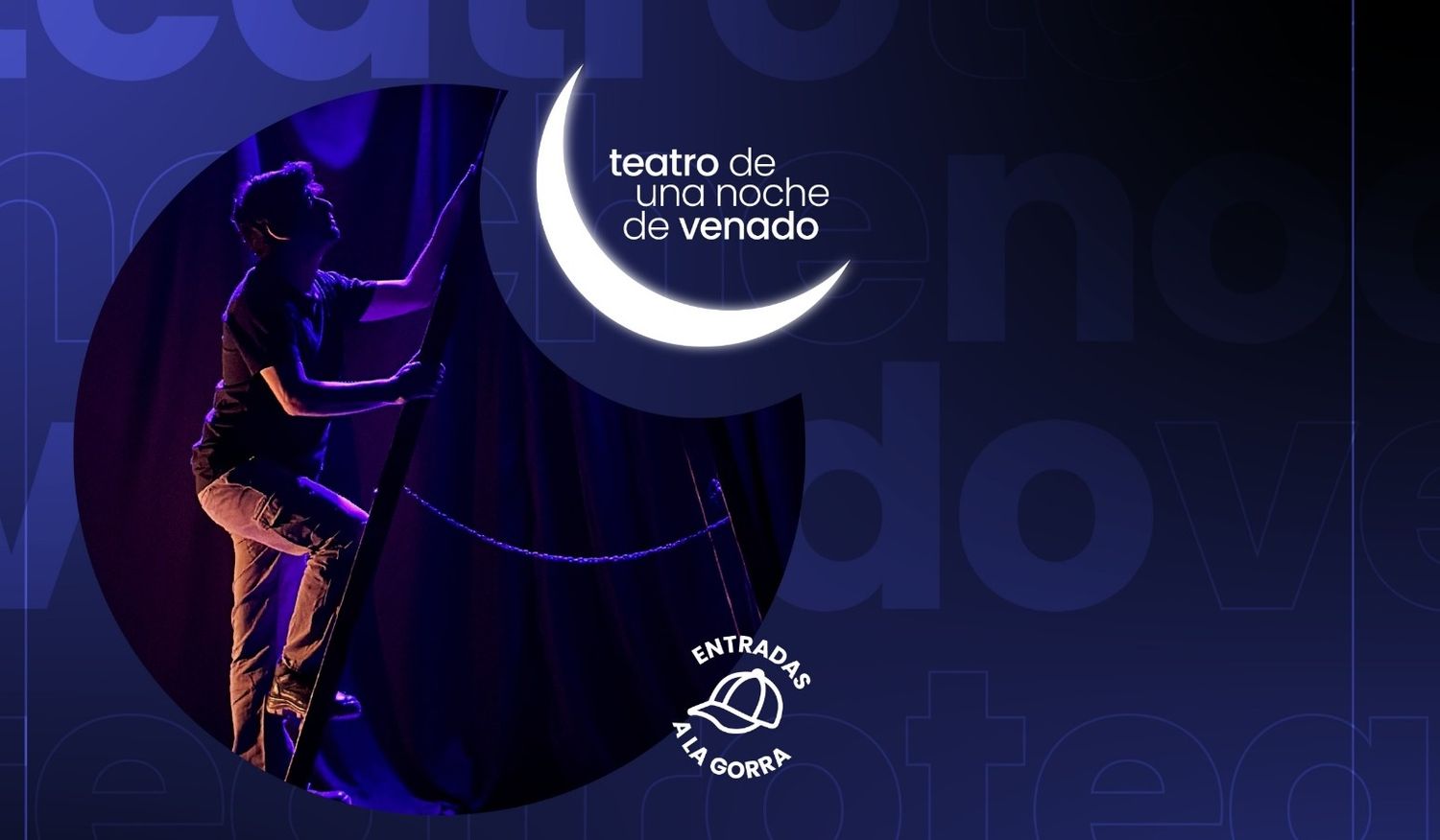 Teatro de una Noche de Venado: programación de este sábado 16