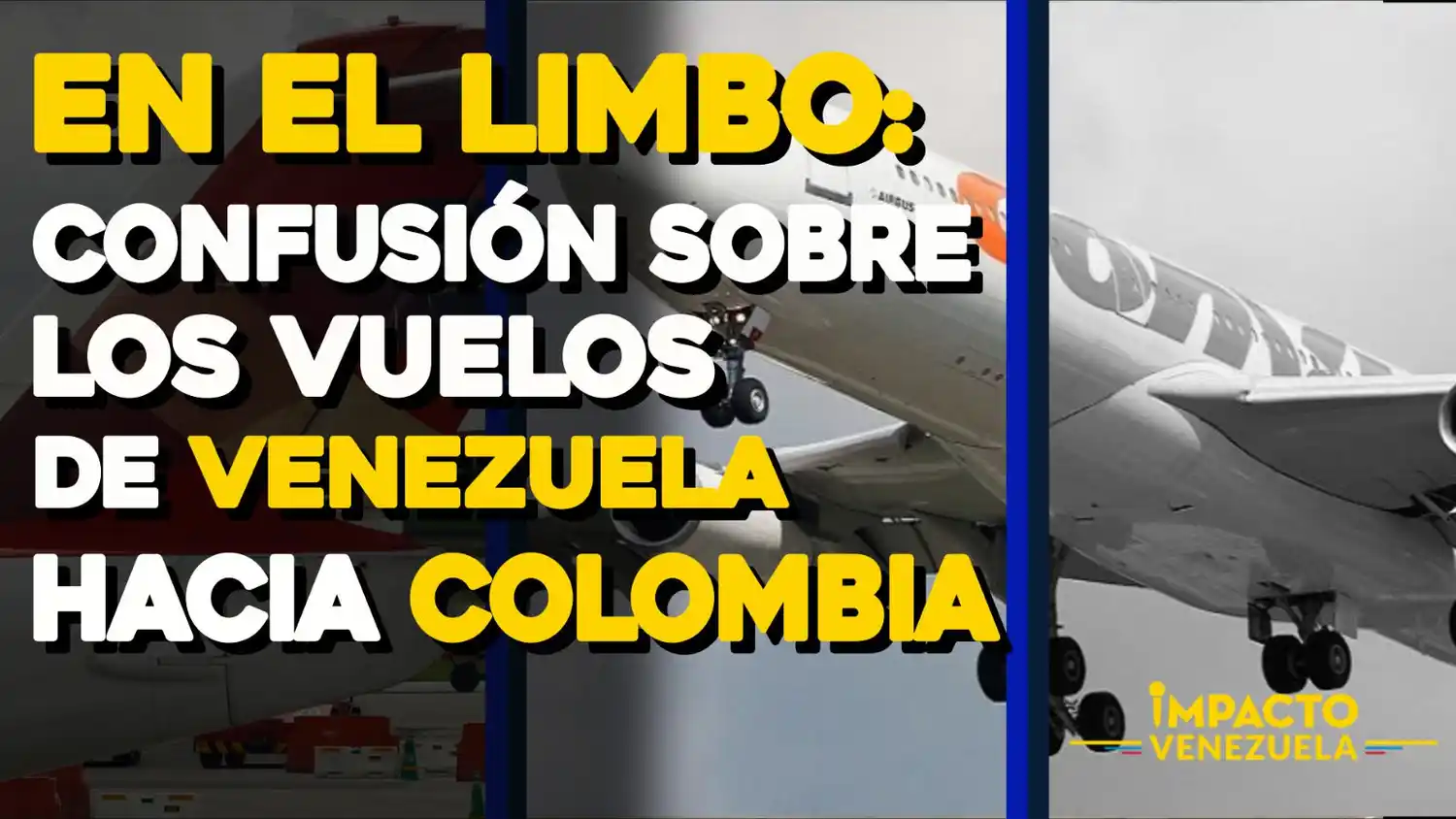 INAC mantiene en un «LIMBO» reapertura aérea con Colombia – VIDEO IMPACTO VENEZUELA