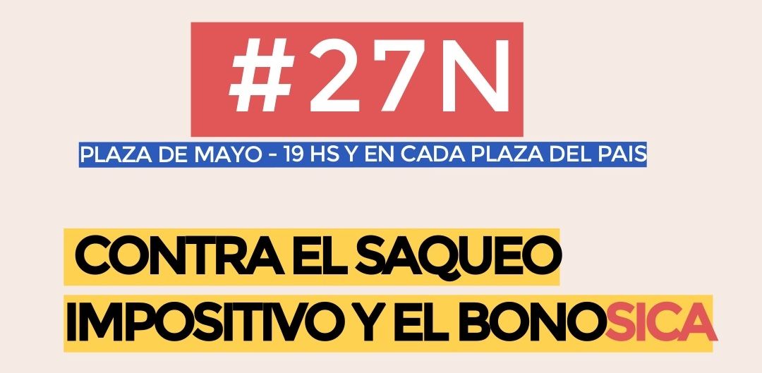 Unión de Emprendedores marcha el 27 de noviembre contra el "saqueo impositivo y el bono Sica"