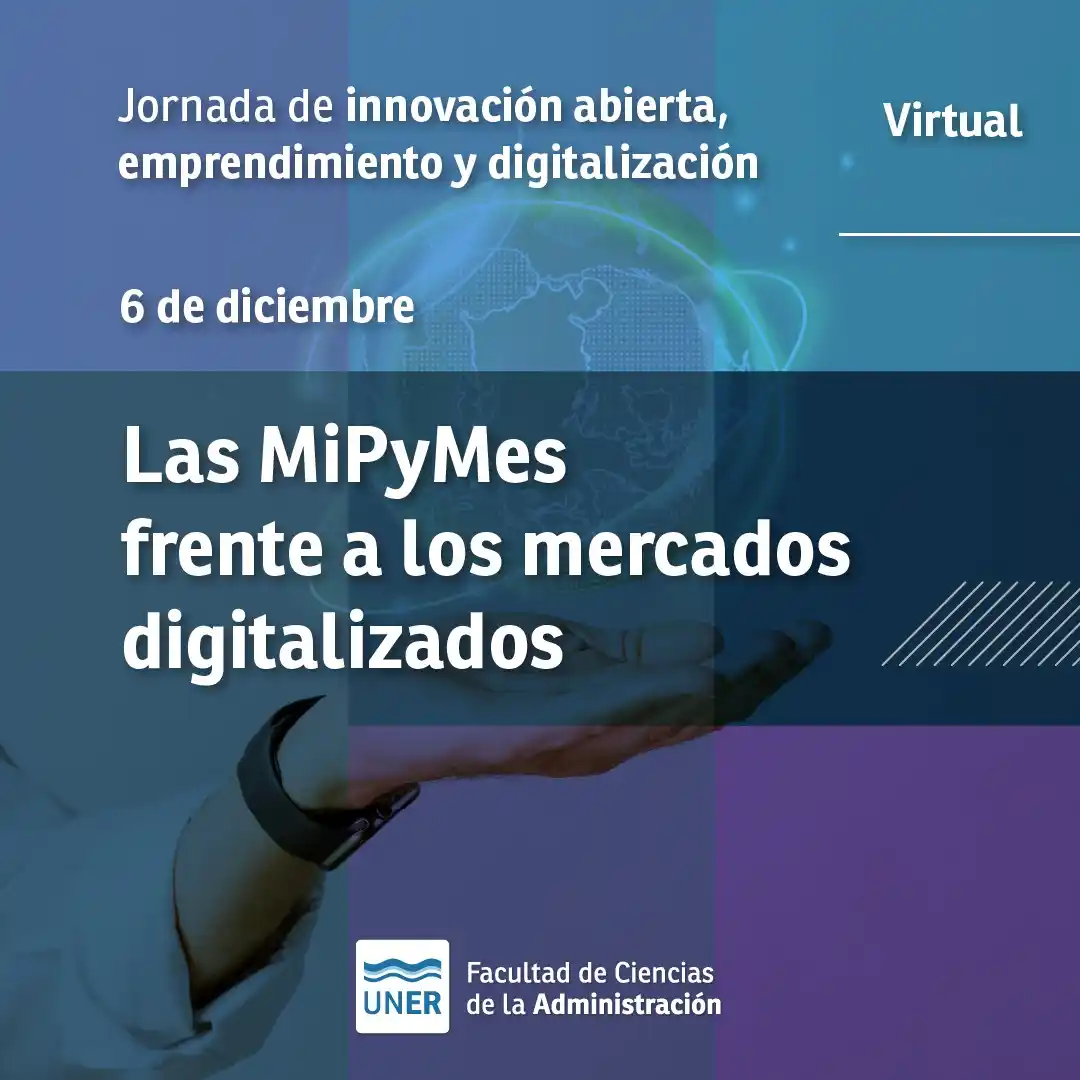  “Las Mipymes frente a los mercados digitalizados”