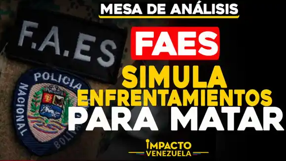 FAES simula enfrentamientos para matar