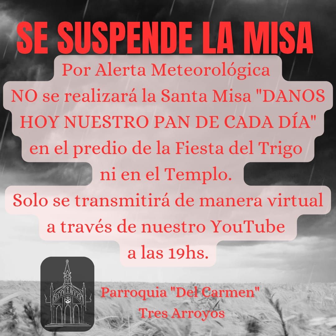 Se suspende la misa por Alerta Meteorologica