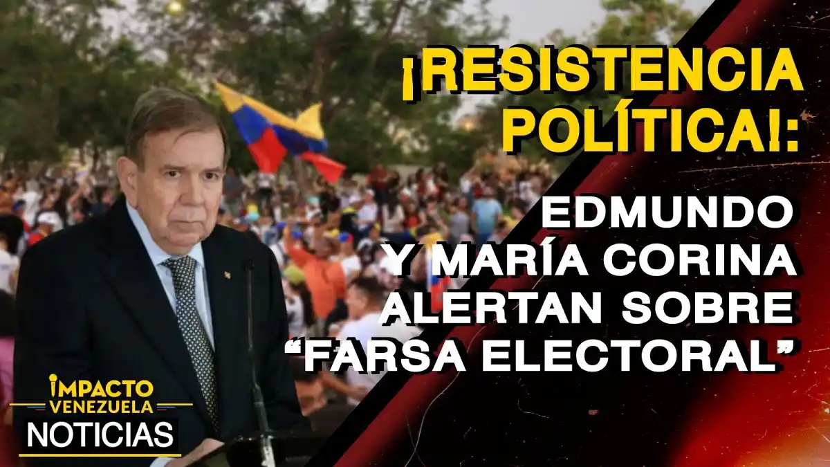 ¡RESISTENCIA POLÍTICA! Edmundo y María Corina alertan sobre «FARSA ELECTORAL»-VIDEO
