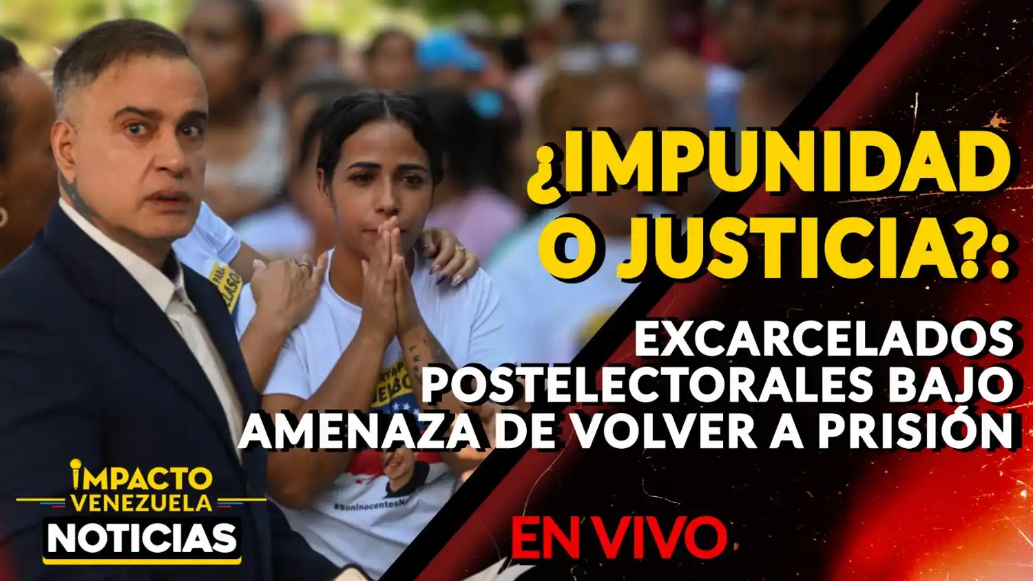 ¿IMPUNIDAD O JUSTICIA? Excarcelados postelectorales bajo amenaza de volver a prisión – VIDEO