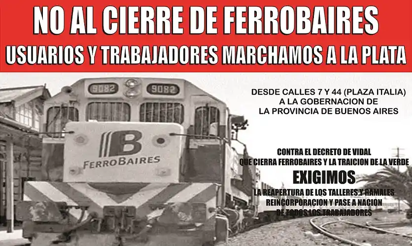 Proyecto de ley y marcha a la gobernación para evitar el cierre de Ferrobaires