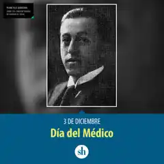 Día del Médico: El recuerdo de Francisco Quintana