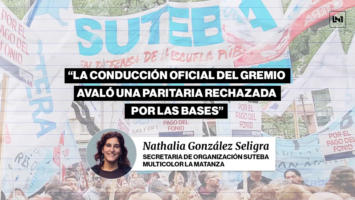 SUTEBA Multicolor mantiene el paro docente en Provincia: "Que sea el comienzo de un plan de lucha" dijo González Seligra