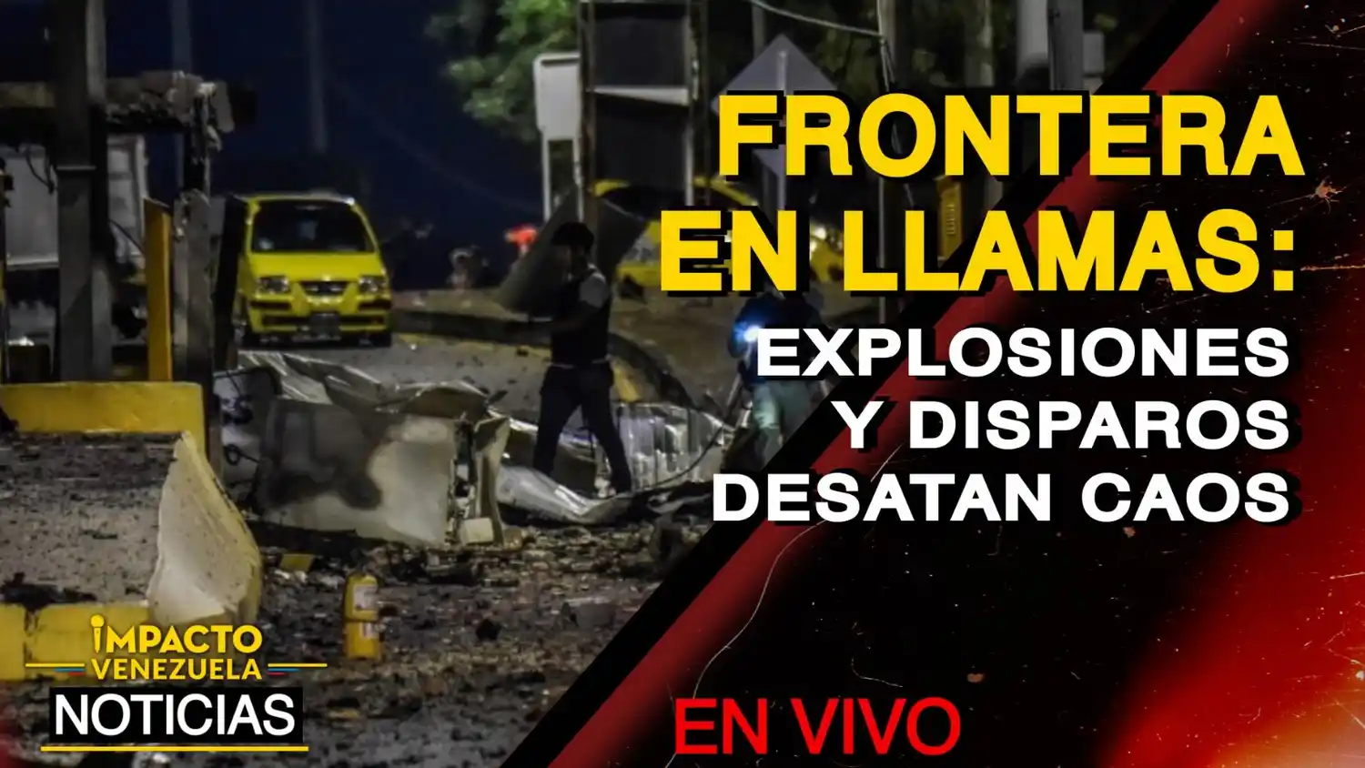 FRONTERA EN LLAMAS: Explosiones y disparos desatan caos – VIDEO