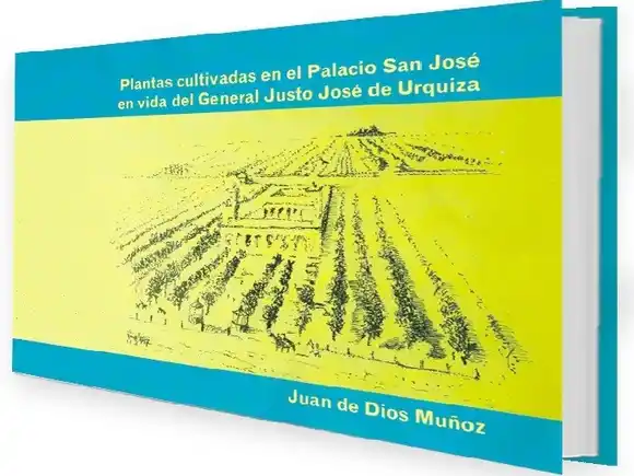 Gral. Justo José de Urquiza, un pionero en la botánica