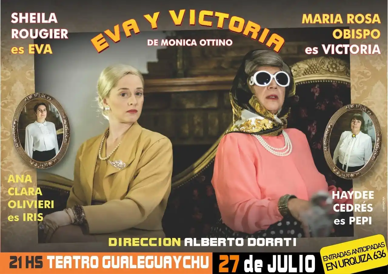 Eva Perón y Victoria Ocampo vuelven a cobrar vida en el Teatro Gualeguaychú