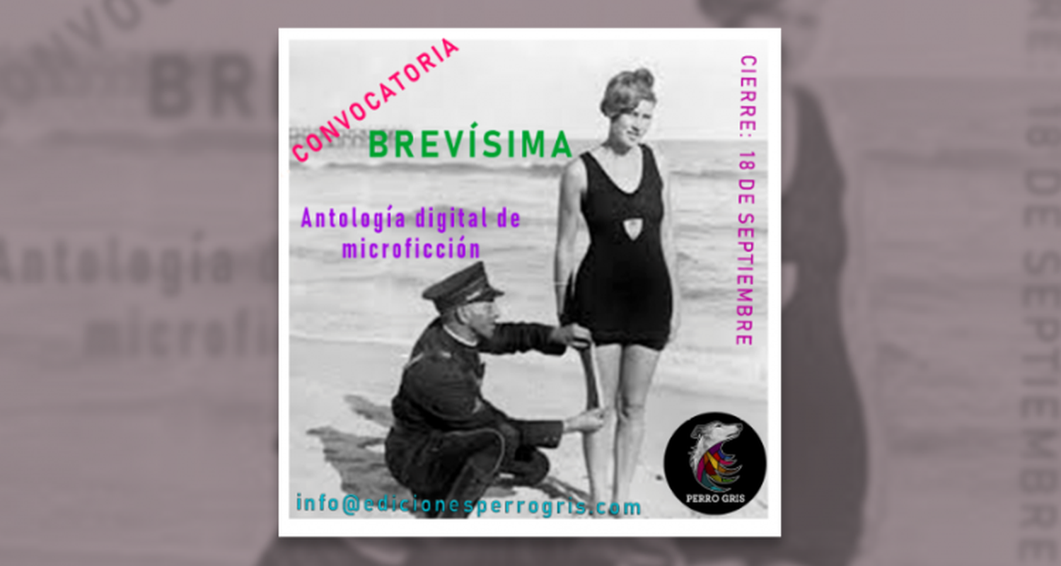 Perro Gris lanzó la convocatoria para “Brevísima”, una antología digital de microficción