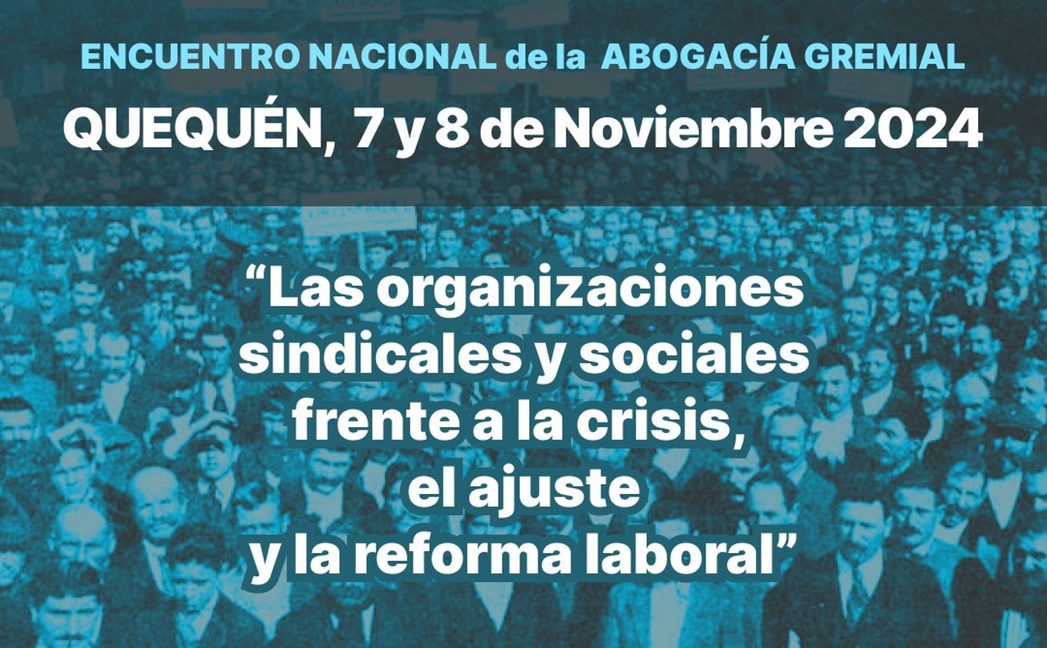 Encuentro nacional de la Abogacía Gremial en Quequén