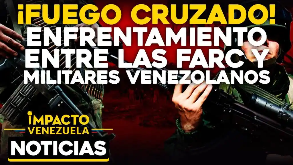 APURE: 19 muertos deja enfrentamiento entre GNB y FARC