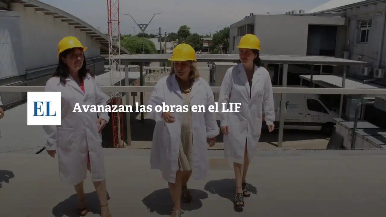 Avanzan las obras en el LIF