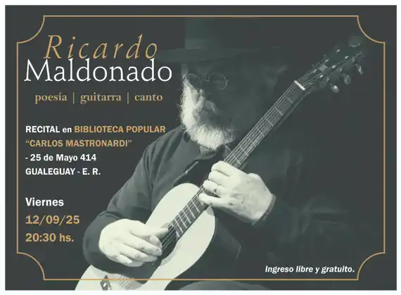Ricardo Maldonado brindará un recital en la Biblioteca Popular “Carlos Mastronardi”