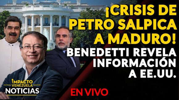 ¡CRISIS DE PETRO SALPICA A MADURO! Benedetti revela información a EE.UU. – VIDEO