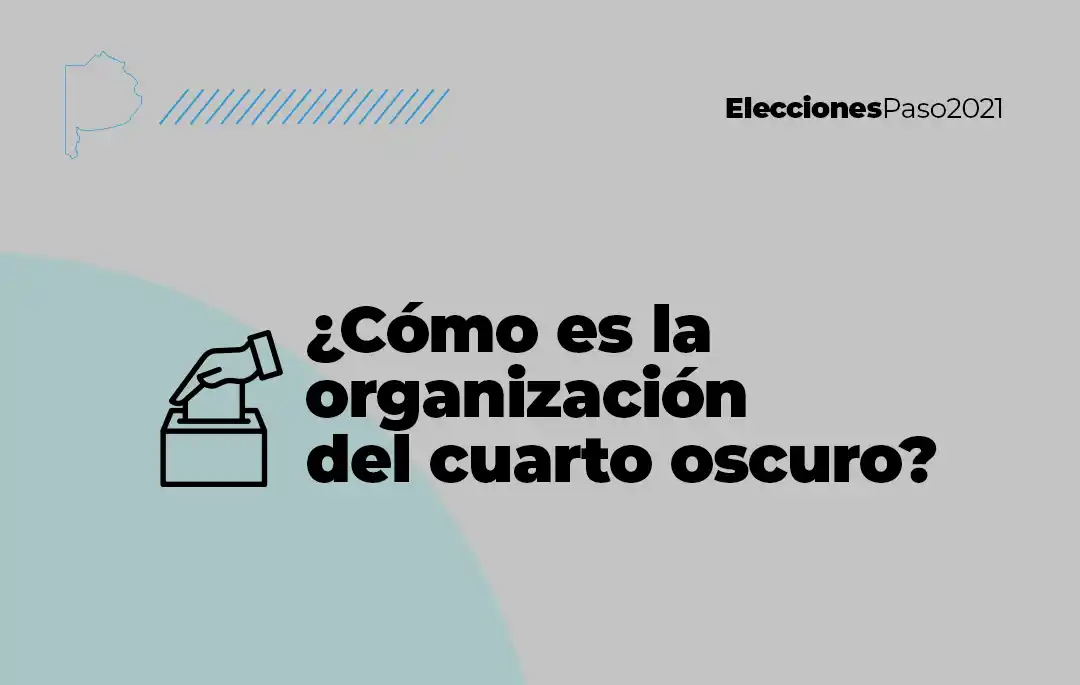 PASO 2021: ¿Cómo se organiza, durante la jornada, el cuarto oscuro?