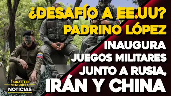 ¿DESAFÍO A EE.UU.? Padrino López inaugura Juegos Militares junto a Rusia, Irán y China -VIDEO IMPACTO VENEZUELA