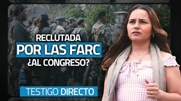 TESTIGO DIRECTO – Lorena Murcia, la piedra en el zapato de las FARC