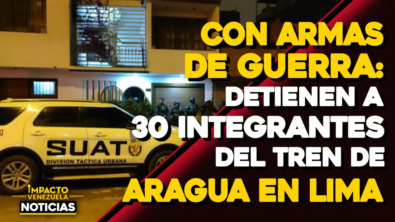 GOLPE AL TREN DE ARAGUA: Al menos 30 detenidos en megaoperativo especial en Lima