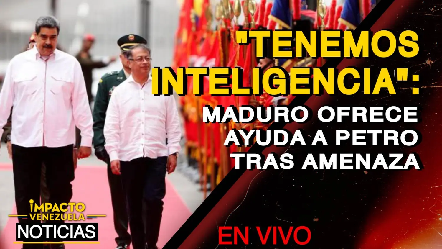 «TENEMOS INTELIGENCIA»: Maduro ofrece ayuda a Petro tras amenaza – VIDEO