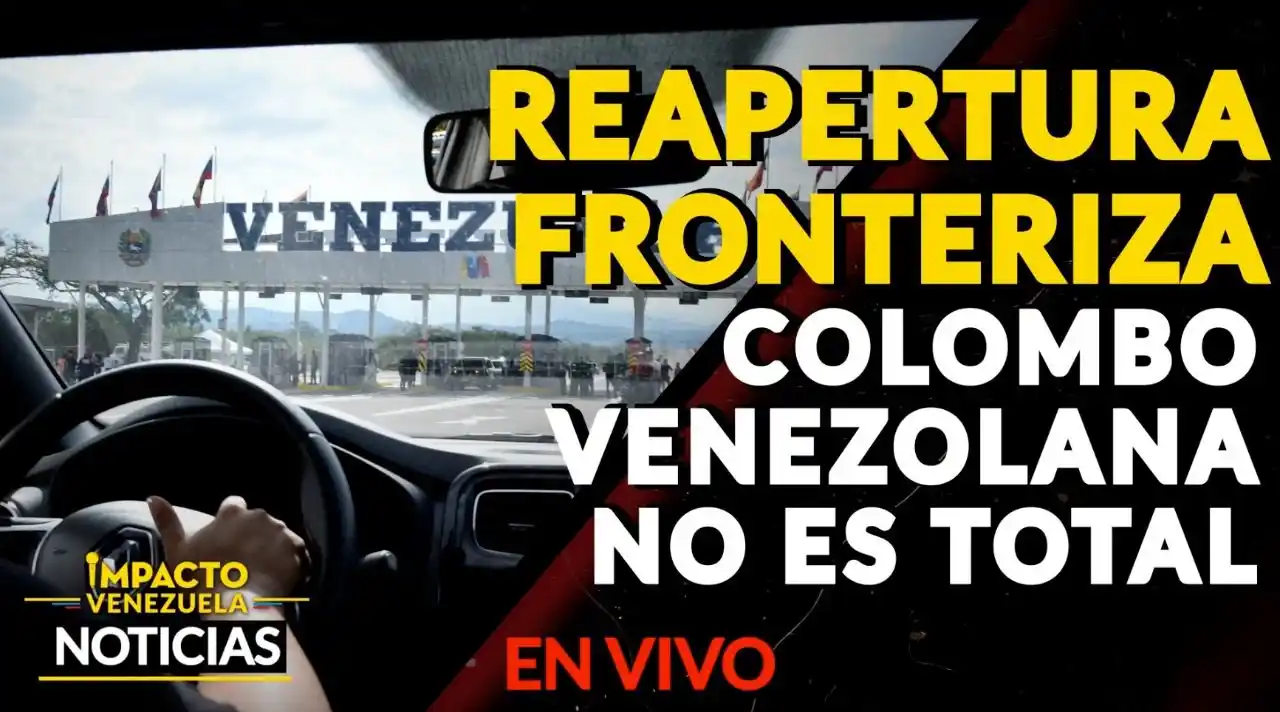 Reapertura fronteriza Colombo – Venezolana no es total – VIDEO IMPACTO VENEZUELA