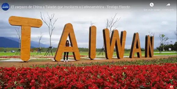 El zarpazo de China a Taiwán que involucra a Latinoamérica – Testigo Directo