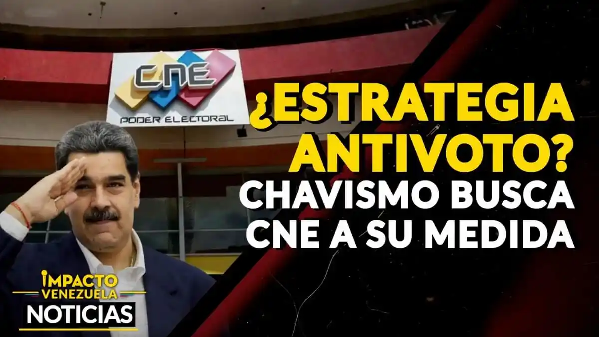 ¿ESTRATEGIA ANTIVOTO? Chavismo busca CNE a su medida – VIDEO