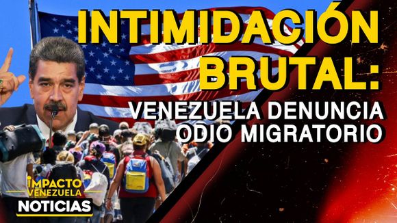 INTIMIDACIÓN BRUTAL: Venezuela denuncia odio migratorio- VIDEO