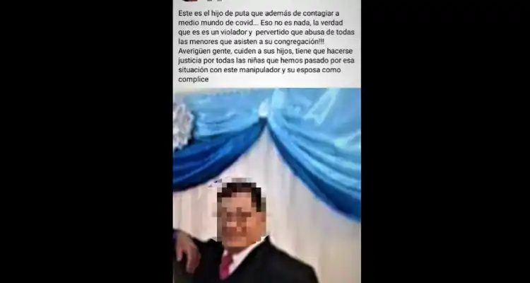 Denuncian por abuso sexual infantil al pastor evangélico que dio positivo de coronavirus