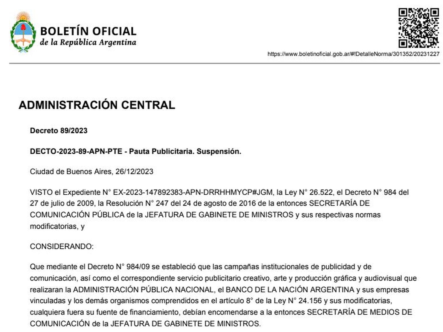 Oficializaron la suspensión de la pauta publicitaria nacional por un año