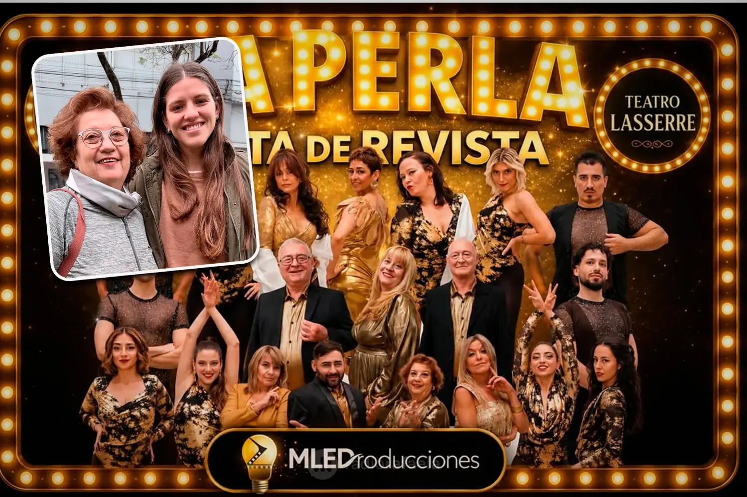 Raquel Demonte y Jazmín Pizarro, integrantes del elenco y equipo de trabajo | La Perla está de revista llega al Lasserre con más de 30 artistas en escena
