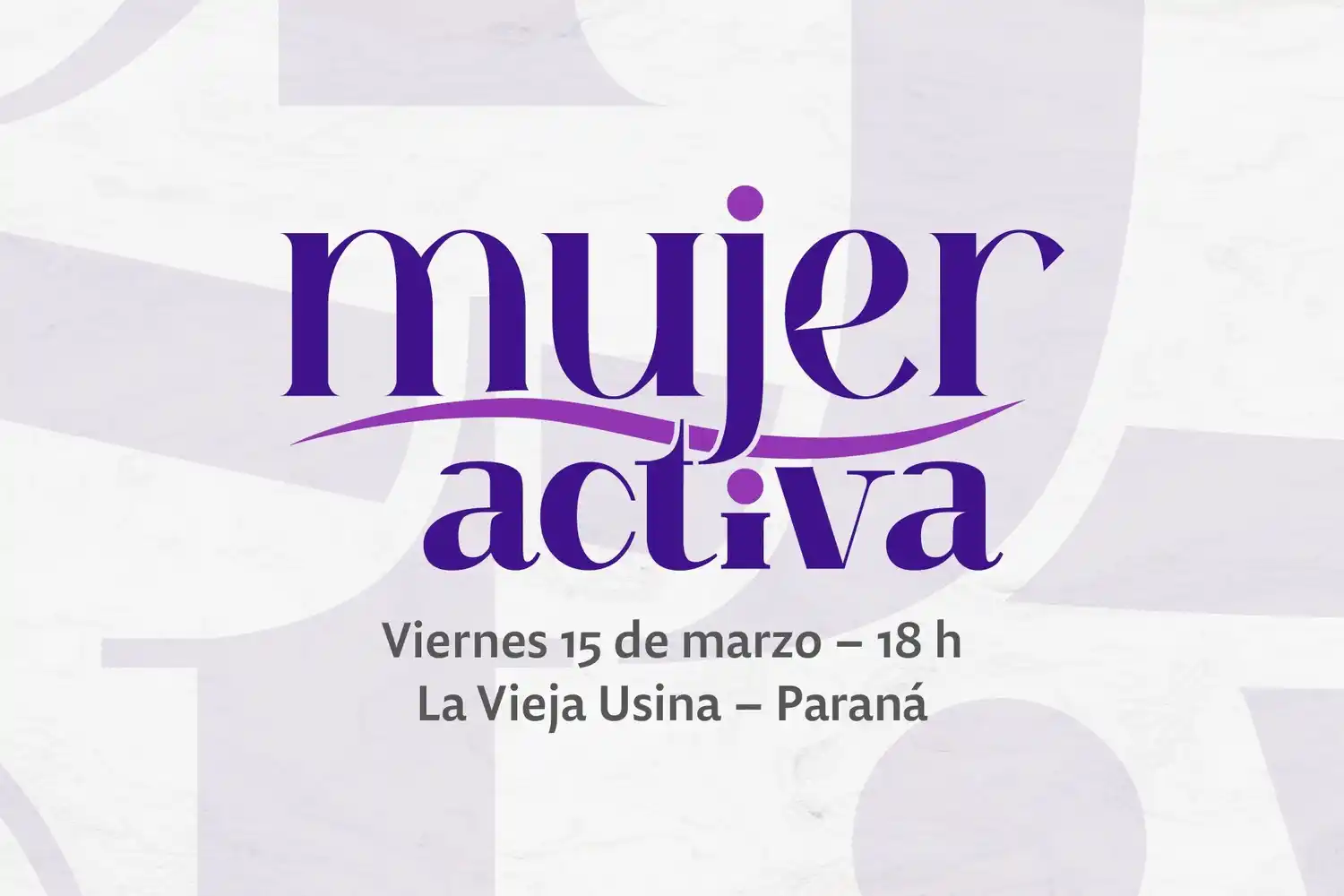 El gobierno provincial prepara Mujer Activa