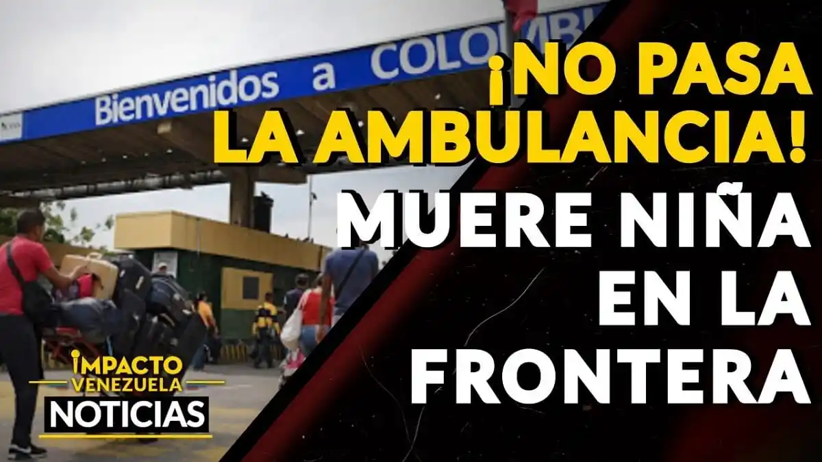 ¡QUÉ DOLOR! Muere niña porque la desconectaron del oxígeno para pasarla a Colombia – VIDEO IMPACTO VENEZUELA