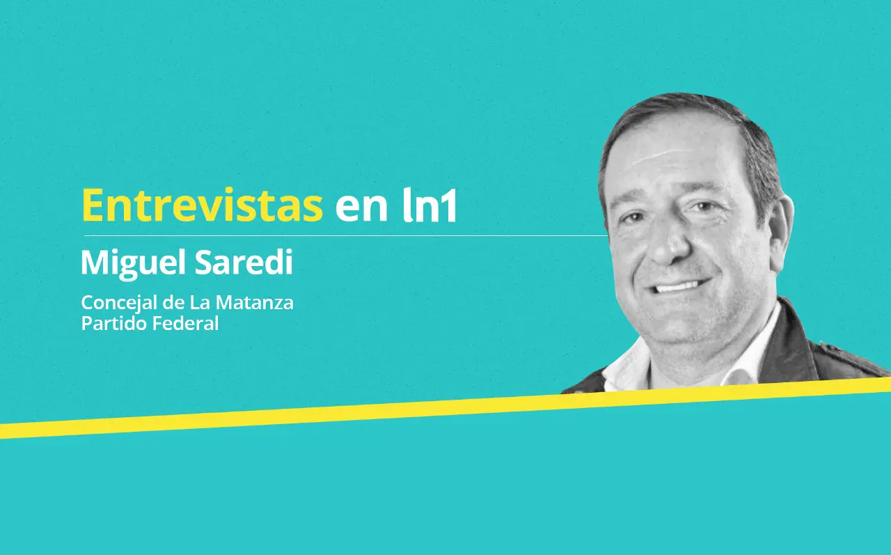 Miguel Saredi: "Ni a Alberto ni a Kicillof les interesa hablar de seguridad, les parece un concepto derechista"